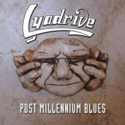 Lyadrive : Post Millenium Blues